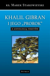 Okładka: Khalil Gibran i jego "Prorok" z antologią tekstów