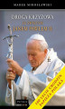 Okładka książki: Droga krzyżowa ze świętym Janem Pawłem II