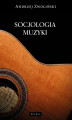 Okładka książki: Socjologia muzyki