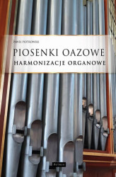 Okładka: Piosenki oazowe - Harmonizacje organowe