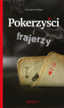 Okładka książki: Pokerzyści i frajerzy