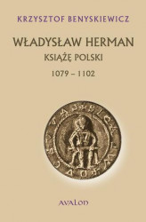 Okładka: Władysław Herman książę polski 1079-1102