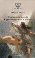 Okładka książki: Wagnerowska mozaika Wagner i wagneryzm w kulturze