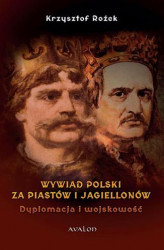 Okładka: Wywiad Polski za Piastów i Jagiellonów
