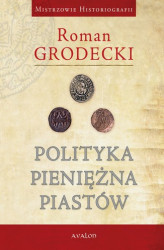 Okładka: Polityka pieniężna Piastów