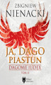 Okładka książki: Dagome Iudex (Tom 2). Ja, Dago Piastun