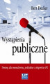 Okładka książki: Wystąpienia publiczne. . Trening dla menedżerów polityków i expertów PR