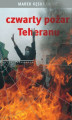 Okładka książki: Czwarty pożar Teheranu