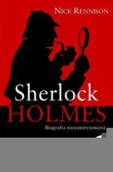 Okładka: Sherlock Holmes. Biografia nieautoryzowana