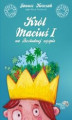 Okładka książki: Król Maciuś na bezludnej wyspie