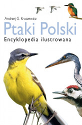 Okładka: Ptaki Polski. Encyklopedia ilustrowana