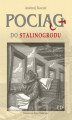 Okładka książki: Pociąg do Stalinogrodu