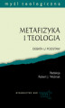 Okładka książki: Metafizyka i teologia. Debata u podstaw