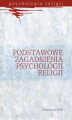 Okładka książki: Podstawowe zagadnienia psychologii religii