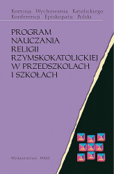 Okładka: Program nauczania religii rzymskokatolickiej w przedszkolach i szkołach