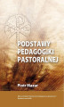Okładka książki: Podstawy pedagogiki pastoralnej