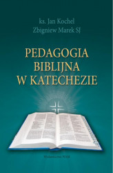 Okładka: Pedagogia biblijna w katechezie