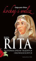 Okładka książki: Święta Rita. Patronka spraw trudnych i beznadziejnych 