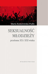Okładka: Seksualność młodzieży przełomu XX i XXI wieku