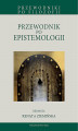 Okładka książki: Przewodnik po epistemologii
