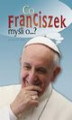 Okładka książki: Co Franciszek myśli o...?
