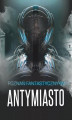Okładka książki: Poznań Fantastyczny Antymiasto