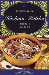 Okładka: Podhale - Regionalna kuchnia polska