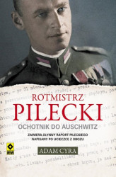 Okładka: Rotmistrz Pilecki. Ochotnik do Auschwitz