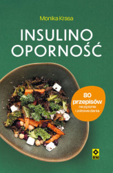 Okładka: Insulinooporność. 80 przepisów na pyszne i zdrowe dania
