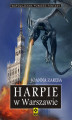 Okładka książki: Harpie w Warszawie
