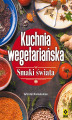 Okładka książki: Kuchnia wegetariańska. Smaki świata