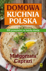 Okładka: Domowa kuchnia polska. 500 przepisów na każdą okazję