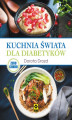 Okładka książki: Kuchnia świata dla diabetyków