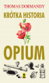 Okładka książki: Krótka historia opium