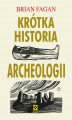 Okładka książki: Krótka historia archeologii