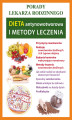 Okładka książki: Dieta antynowotworowa i metody leczenia. Porady lekarza rodzinnego