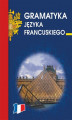 Okładka książki: Gramatyka języka francuskiego
