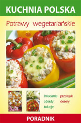 Okładka: Potrawy wegetariańskie. Kuchnia polska. Poradnik