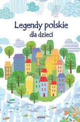 Okładka: Legendy polskie dla dzieci