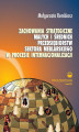 Okładka książki: Zachowania strategiczne małych i średnich przedsiębiorstw sektora meblarskiego w procesie internacjonalizacji