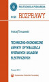 Okładka książki: Techniczno-ekonomiczne aspekty optymalizacji wybranych układów elektrycznych