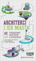 Okładka książki: Architekci i ich miasta