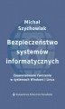 Okładka książki: Bezpieczeństwo systemów informatycznych