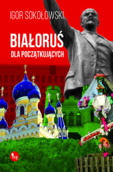 Okładka: Białoruś dla początkujących