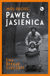 Okładka: Mój ojciec, Paweł Jasienica