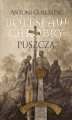 Okładka książki: Bolesław Chrobry. Puszcza