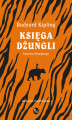Okładka książki: Księga dżungli. Historia Mowgliego