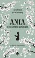 Okładka książki: Ania. Tom I. Ania z Zielonego Wzgórza