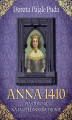Okładka książki: Anna 1410. Piastówna na jagiellońskim tronie