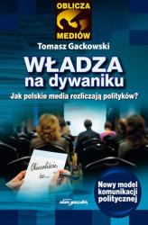 Okładka: Władza na dywaniku. Jak polskie media rozliczają polityków?
